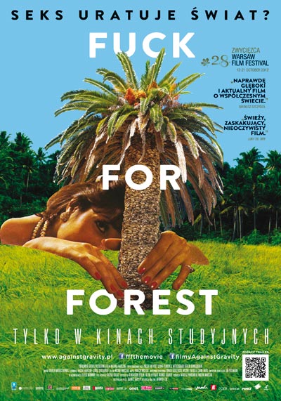 Plakat do filmu "Fuck for Forest" (fot. stopklatka.pl)
