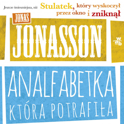 Jonas Jonasson „Analfabetka, która potrafiła liczyć”