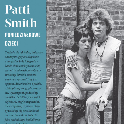 Patti Smith "Poniedziałkowe dzieci"