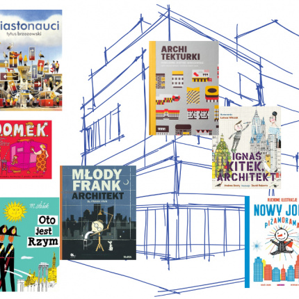Książki o architekturze dla dzieci, kolaż redakcyjny