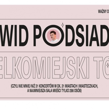 Dawid Podsiadło "Wielkomiejski Tour"