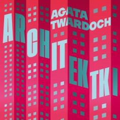 Książka na weekend: "Architektki" Agata Twardoch