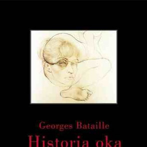 Georges Bataille – „Historia oka”