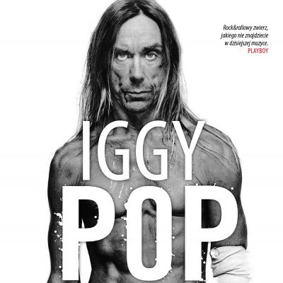 Biografia Iggy'ego Popa w Polsce!