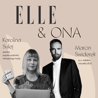 Podcast ELLE & ONA: nowy odcinek