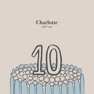 Charlotte obchodzi 10 urodziny! Z tej szczególnej okazji przygotowano mnóstwo niespodzianek - czekają na Was zarówno online, jak i w bistro