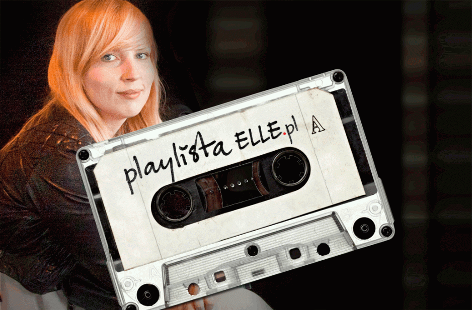 Playlista ELLE.pl: Ina Lekiewicz