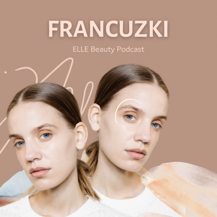 Jakie Francuzki są naprawdę? O urodowych mitach i atrybutach francuskiej kosmetyczki rozmawiamy w urodzinowym odcinku ELLE Beauty Podcast