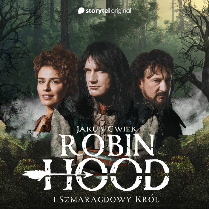 Daj się porwać wyobraźni do lasu Sherwood. „Robin Hood i Szmaragdowy Król” w Storytel
