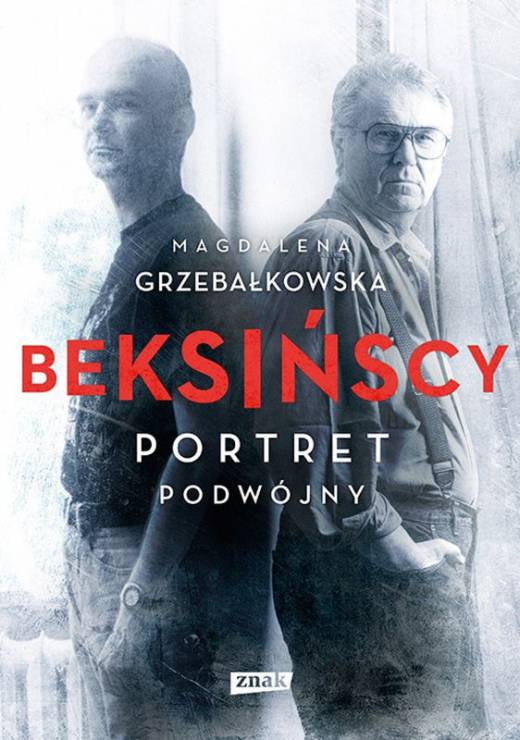 Książka dla fanów biografii "Beksińscy. Portret podwójny"