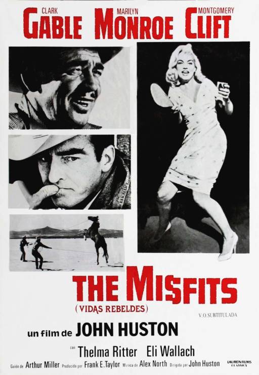 "Skłóceni z życiem" (The Misfits), 1961, reżyseria John Huston