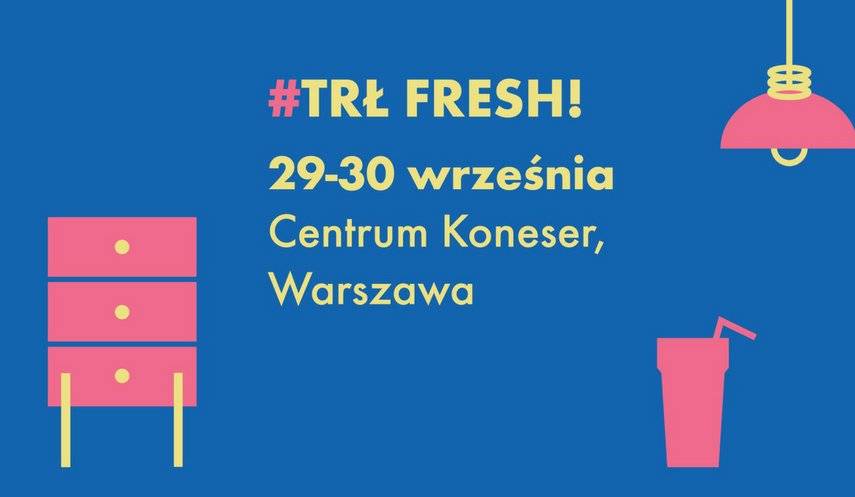 Targi Rzeczy Ładnych - TRŁ Fresh