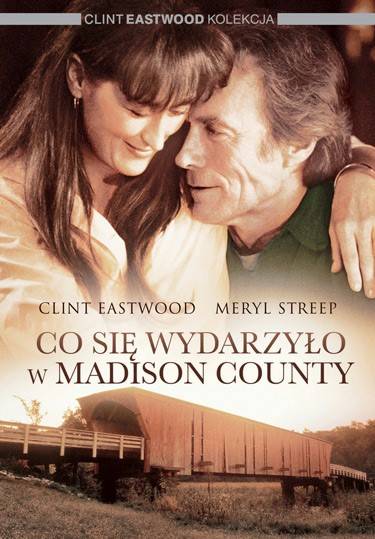 Filmy na pierwszą randkę: Co się wydarzyło w Madison County