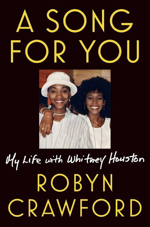 "A Song For You: My Life with Whitney Houston", wspomnienia Robyn Crawford.