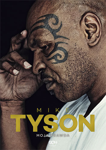 „Moja Prawda” - Mike Tyson