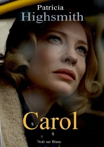 Patricia Highsmith – „Carol”